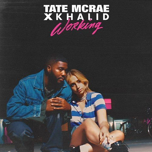 working Khalid, Tate McRae