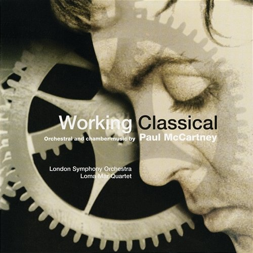 Working Classical Lawrence Foster, Andrea Quinn, Loma Mar Quartet, London Symphony Orchestra