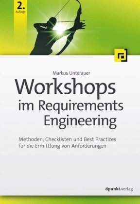 Workshops im Requirements Engineering dpunkt