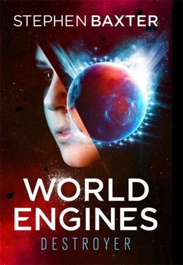 World Engines: Destroyer Stephen Baxter