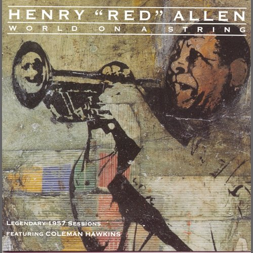 World on a String Henry "Red" Allen
