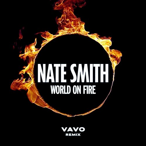 World on Fire VAVO, Nate Smith
