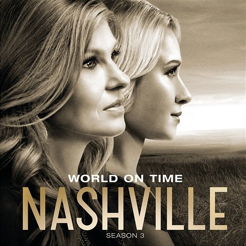 World On Time Jonathan Jackson, Clare Bowen, Nashville Cast feat. Sam Palladio