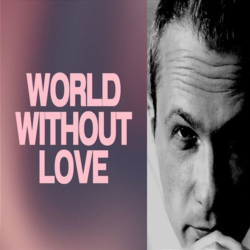 World Without Love Movefunk