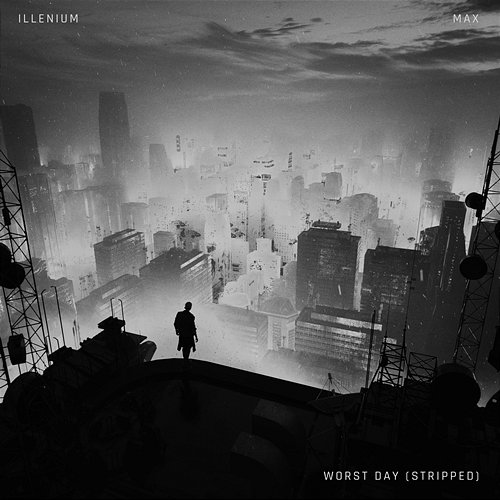 Worst Day ILLENIUM & MAX