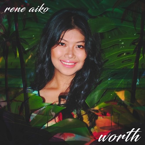 Worth Rene Aiko
