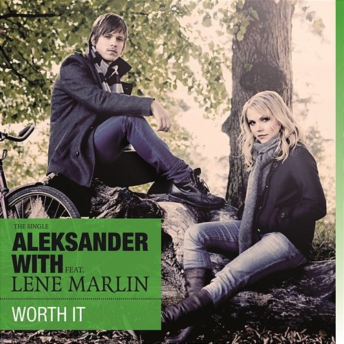 Worth It Aleksander With feat. Lene Marlin