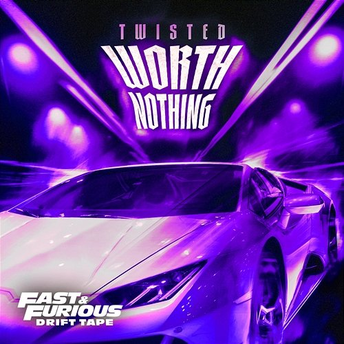 WORTH NOTHING Fast, secs on the beach, Twisted, Oliver Tree, Furious: The Fast Saga