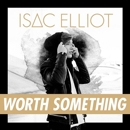 Worth Something Isac Elliot