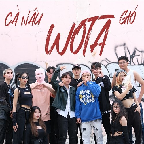 WOTA Gió & Cà Nâu