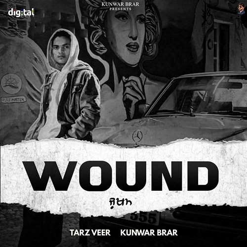 Wound Tarz Veer, Kunwar Brar