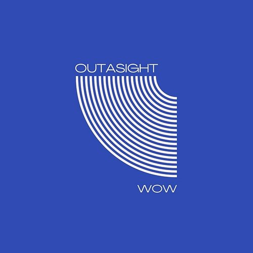Wow Outasight