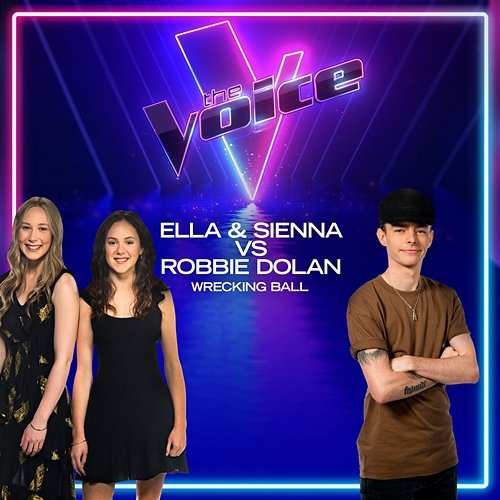 Wrecking Ball Ella & Sienna, Robbie Dolan
