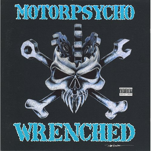 Wrenched Motorpsycho