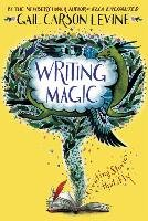 Writing Magic Levine Gail Carson