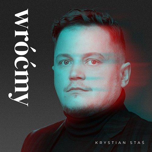 Wróćmy Krystian Staś
