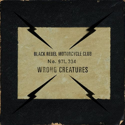 Wrong Creatures Black Rebel Motorcycle Club