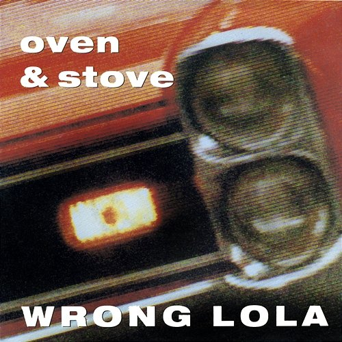 Wrong Lola Oven & Stove