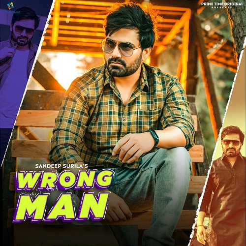 Wrong Man Sandeep Surila