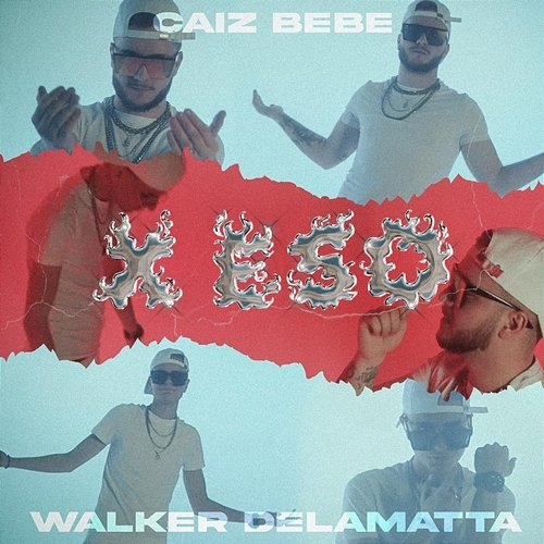 X Eso Caiz Bebé & Walker Delamatta