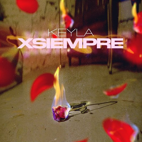 X Siempre Keyla