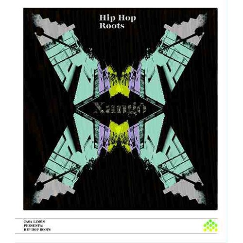 Xango Hip Hop Roots