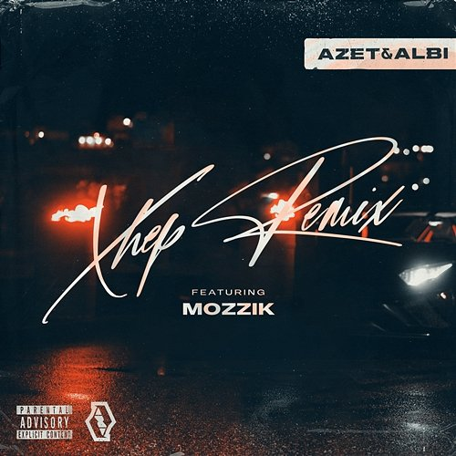 Xhep Azet & Albi feat. Mozzik