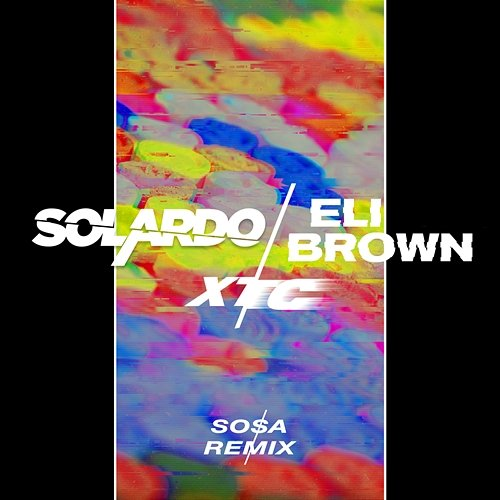XTC Solardo & Eli Brown