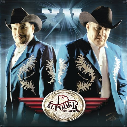 XV El Poder Del Norte