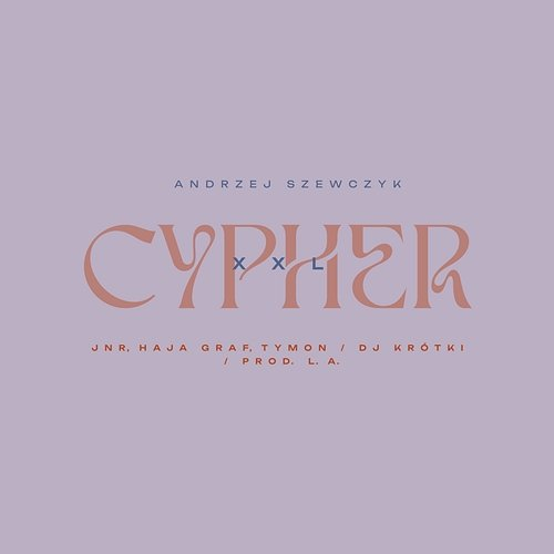 XXL Andrzej Szewczyk, Kościey, Kadet Szewczyk, JNR, Haja Graf, Tymon, DJ Krótki, L.A.