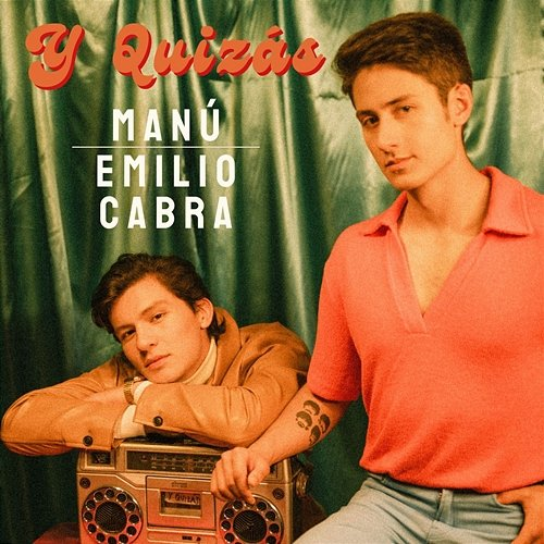 Y quizás Manú & Emilio Cabra