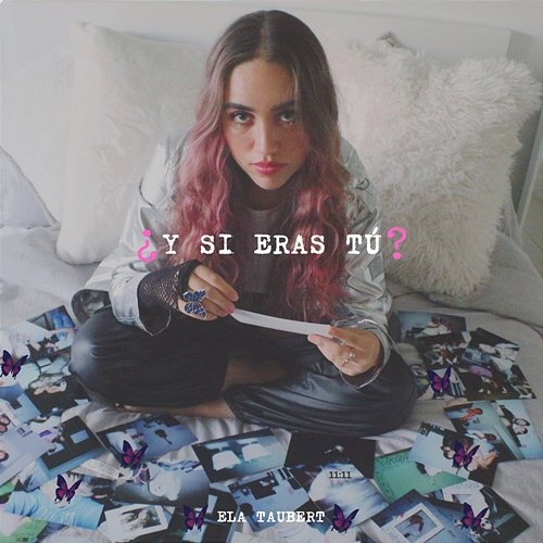 ¿Y Si Eras Tú? Ela Taubert