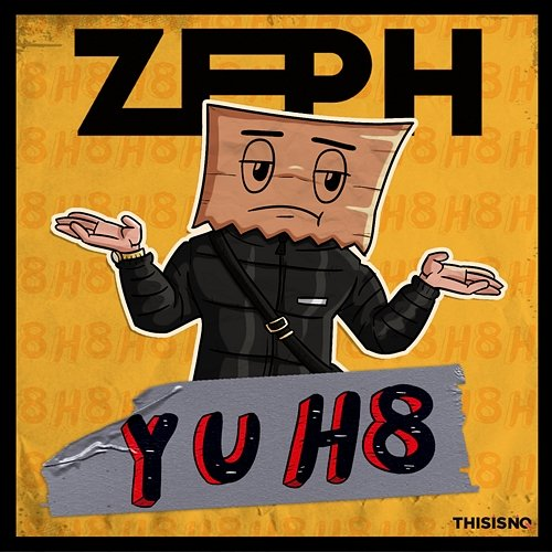 Y U H8 Zeph