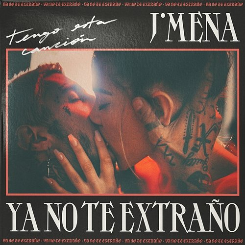 Ya No Te Extraño j mena