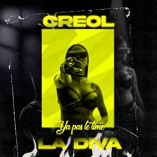 YA PAS LE TIME Creol, Graziela AK