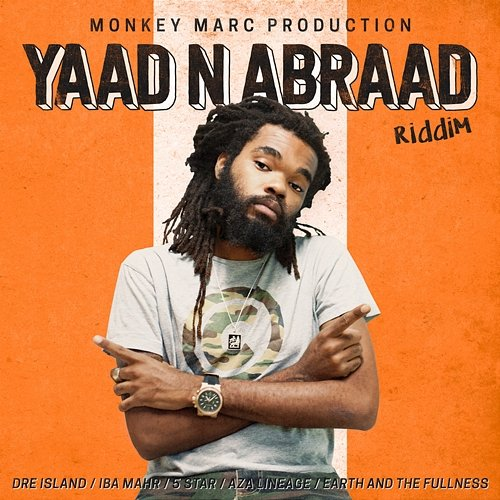 Yaad N Abraad Riddim Monkey Marc