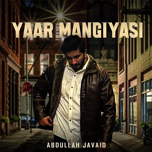 Yaar Mangiyasi Abdullah Javaid & Rabi Ahmed