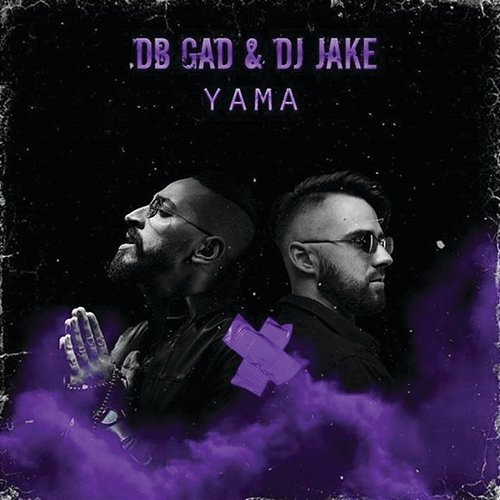 Yama DB Gad, Dj Jake