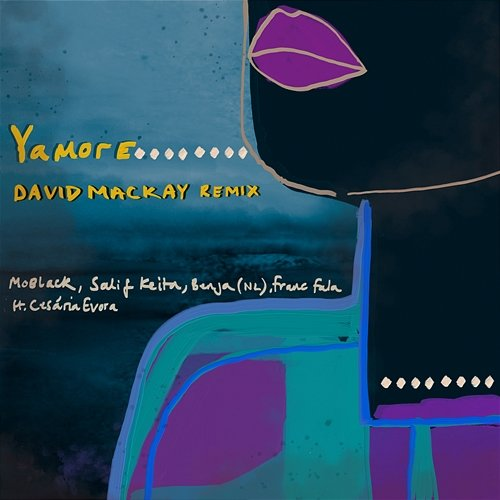 Yamore MoBlack, Salif Keïta, David Mackay feat. Franc Fala, Benja (NL), Cesária Évora