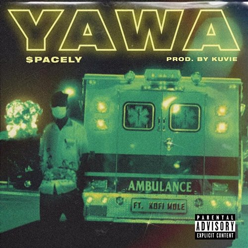 Yawa $pacely feat. Kofi Mole