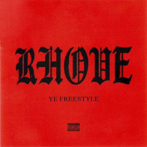 YE FREESTYLE Rhove