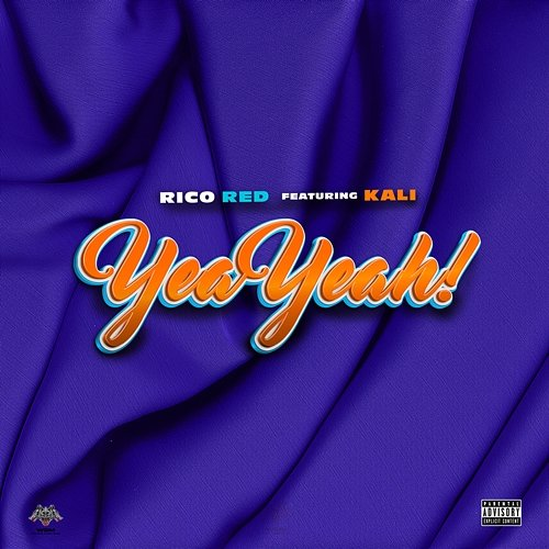 Yea Yeah! Rico Red feat. Kali