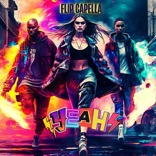 Yeah! Flip Capella