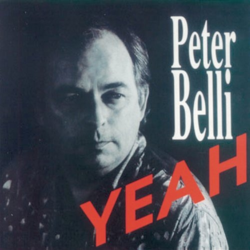 Yeah Peter Belli