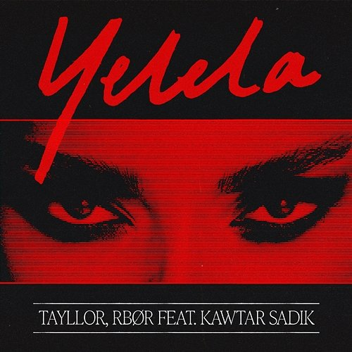 Yelela Tayllor, RBØR, Kawtar Sadik