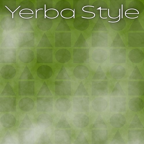 Yerba Style Young Tadi