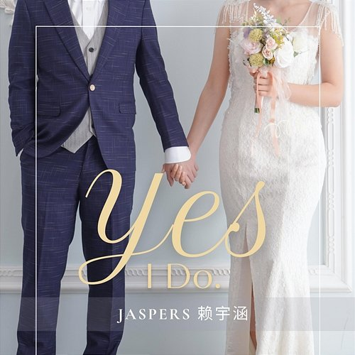 Yes I Do Jaspers Lai