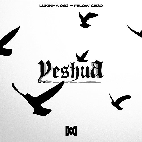 Yeshua Lukinha 062, Felow Cego