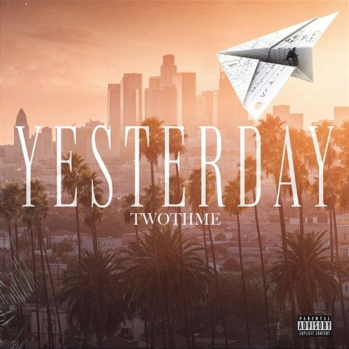 Yesterday TwoTiime