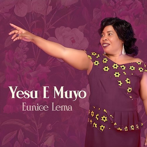 Yesu E Muyo Eunice Lema